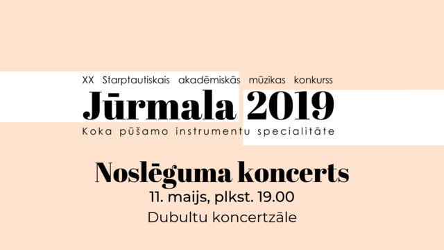 Aicinām uz "Jūrmala 2019" noslēguma koncertu!