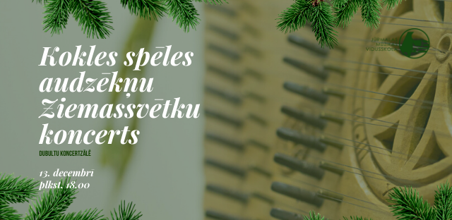 Kokles spēles audzēkņu Ziemassvētku koncerts