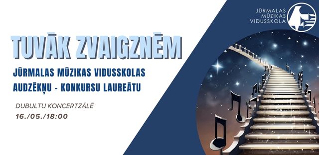 Konkursu laureātu koncerts 16. / 05. / 18:00