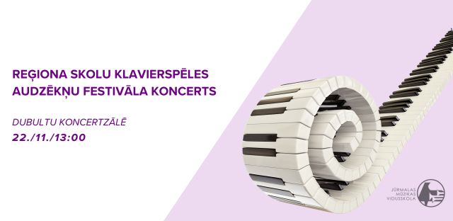 Reģiona skolu klavierspēles festivāls 22. / 11. / 13.00