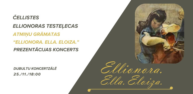 Čellistes Ellionoras Testeļecas atmiņu grāmatas prezentācijas koncerts
