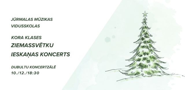 Kora klases ziemassvētku ieskaņas koncerts 10. / 12. / 18.30